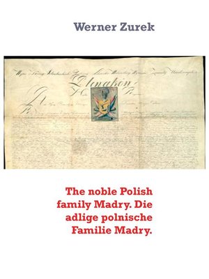 cover image of The noble Polish family Madry. Die adlige polnische Familie Madry.